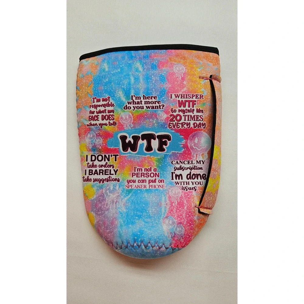 GKR Creative Studio Snarky Quote Rainbow Tie Dye Neoprene Insulated Cup Sleeve